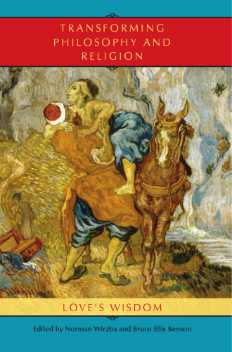 ﻿دگرگونی فلسفه و دین: حکمت عشق