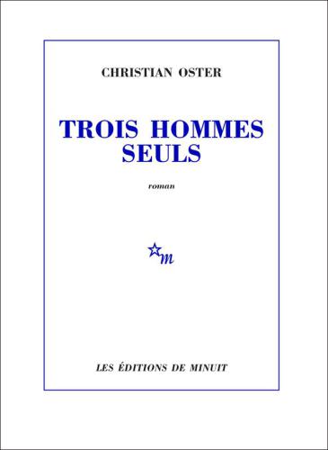 ﻿Trois hommes seuls