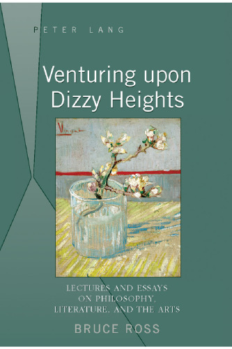 ﻿جست‌وجو بر بلندی‌های سرگیجه: سخنرانی‌ها و مقالاتی درباره فلسفه، ادبیات و هنر