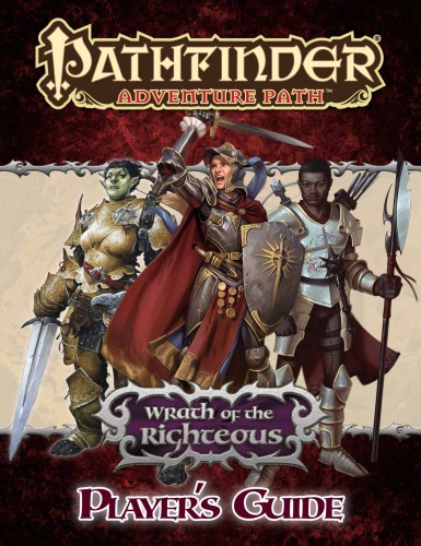 ﻿Pathfinder Adventure Path: Wrath of the Righteous Player's Guide