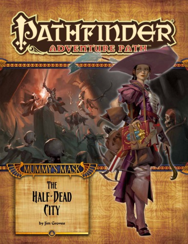 ﻿Pathfinder Adventure Path #79: The Half-Dead City (Mummy’s Mask 1 of 6)