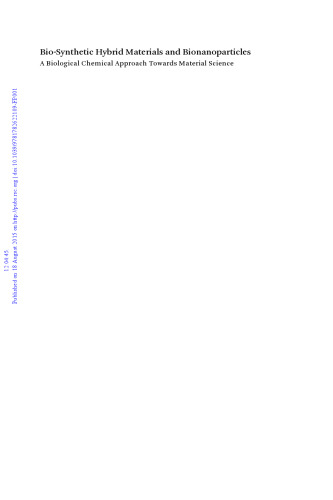 ﻿مواد هیبریدی زیست شناختی و بیونونوپلیکس: یک رویکرد شیمیایی بیولوژیکی نسبت به علم مواد