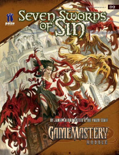 ﻿Pathfinder: GameMastery Module D2: Seven Swords of Sin