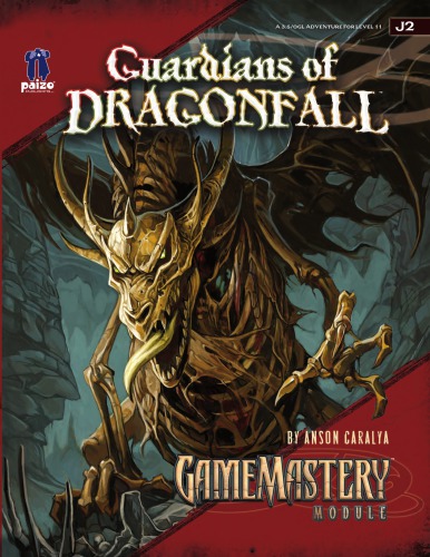 ﻿Pathfinder: GameMastery Module J2: Guardians of Dragonfall