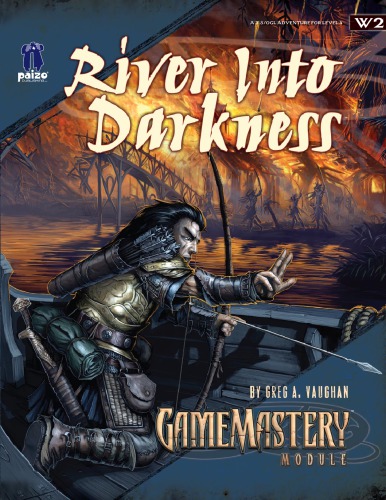 Pathfinder: GameMaster Module W2: River to Darkness