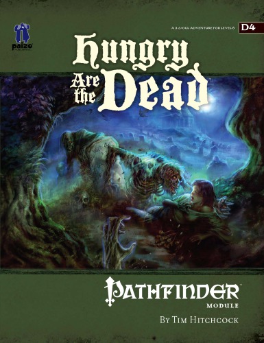 ﻿Pathfinder Module D4: Hungry Are the Dead