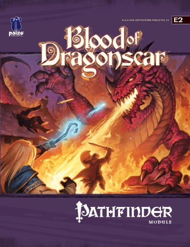 ﻿Pathfinder Module E2: Blood of Dragonscar