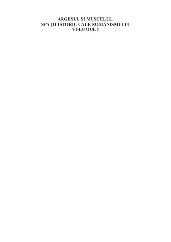 ﻿Argeş ul و Mu șcelul، فضاهای تاریخی رومانییسم