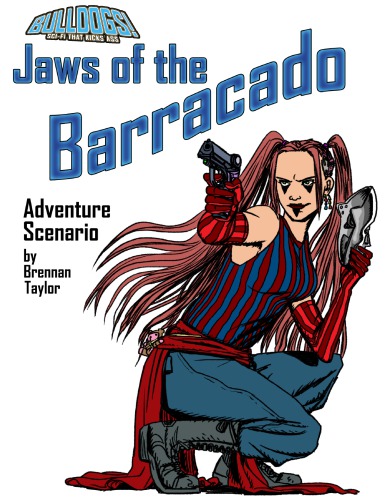 ﻿بولداگ ها! آرواره های باراکادو