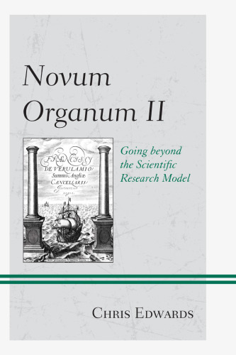﻿Novum Organum II: فراتر رفتن از مدل تحقیقات علمی