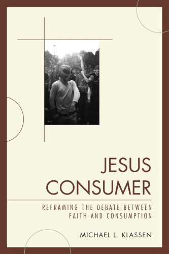 ﻿Jesus Consumer: تغییر شکل بحث بین ایمان و مصرف