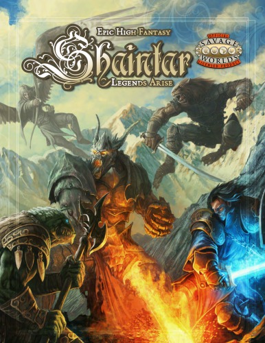 ﻿Savage Worlds: Shaintar - Legends Arise