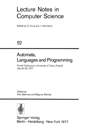 Automata، Languages ​​and Programming: Colloquium چهارم، دانشگاه تورو، فنلاند 18-22 ژوئیه 1977