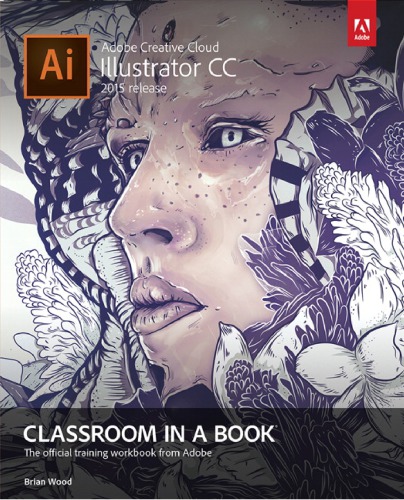 ﻿Adobe Illustrator CC Classroom in a Book