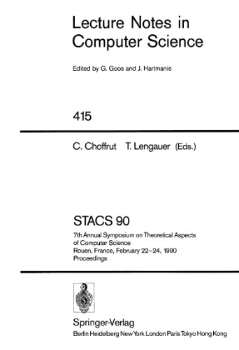 STACS 90: هفتمین سمپوزیوم سالانه در مورد جنبه های نظری علوم کامپیوتر روون ، فرانسه ، 22-24 فوریه مجموعه مقالات