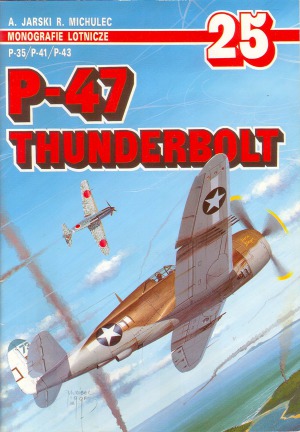 P-47 Thunderbolt P-35 P-41 P-43