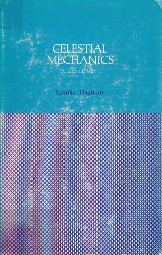 ﻿مکانیک سماوی : معادلات دیفرانسیل در مکانیک سماوی : جلد. 3 قسمت 1