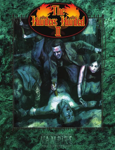 ﻿World of Darkness: Vampire - The Masquerade: The Hunters Hunted II