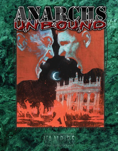 ﻿World of Darkness: Vampire - The Masquerade: Anarchs Unbound