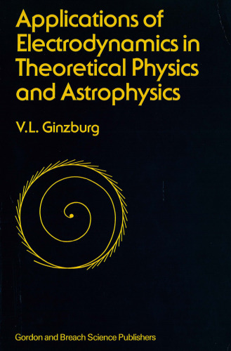 کاربردهای الکترودینامیک در فیزیک نظری و اخترفیزیک
