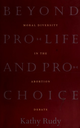 ﻿فراتر از طرفدار زندگی و طرفدار انتخاب: تنوع اخلاقی در بحث سقط جنین