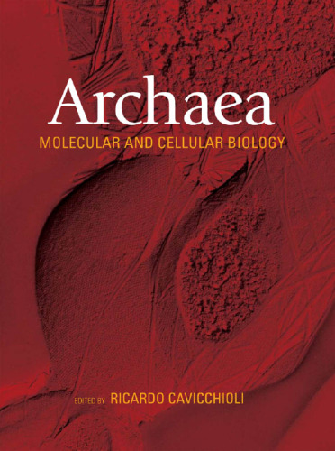 ﻿Archaea: زیست شناسی مولکولی و سلولی