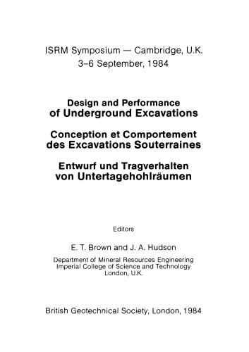 ﻿طراحی و اجرای کاوش های زیرزمینی = Conception et comportement des cavations souterrains = Entwurf und Tragverhalten von Untertagehohlräumen : ISRM Symposium - Cambridge U.K., 3-6 سپتامبر 1984