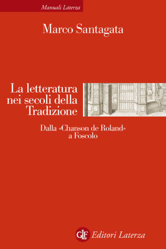 ﻿ادبیات در قرون سنت. از «Chanson de Roland» تا Foscolo