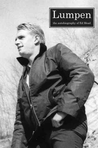 ﻿لومپن: زندگی نامه اد مید