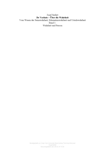 ﻿حقیقت و شخص: در باب جوهر حقیقت بودن، حقیقت شناختی و حقیقت قضاوتی. De Veritate - درباره حقیقت: 1