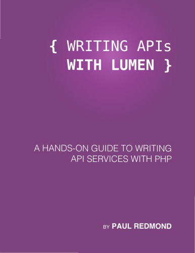 ﻿نوشتن API با Lumen: راهنمای عملی برای نوشتن خدمات API با PHP