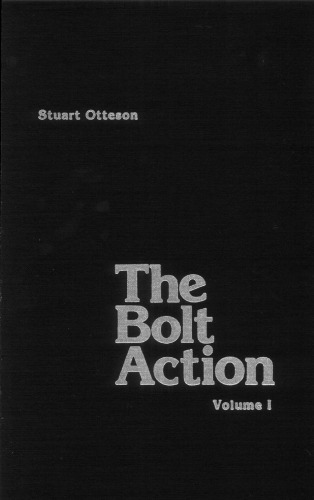 ﻿The Bolt Action: A Design Analysis, Vol. 1