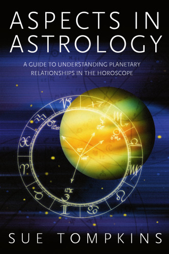 ﻿جنبه های طالع بینی: راهنمای درک روابط سیاره ای در فال