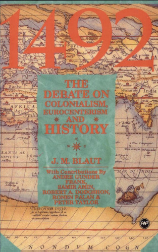 ﻿1492، بحث در مورد استعمار، اروپا محوری و تاریخ