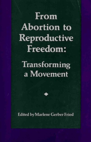 ﻿از سقط جنین تا آزادی باروری: دگرگونی یک جنبش