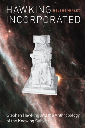 ﻿هاوکینگ گنجانده شد: استیون هاوکینگ و انسان شناسی موضوع دانسته