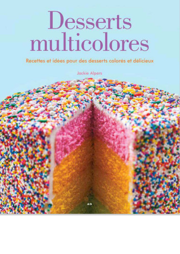 ﻿دسرهای رنگارنگ - طرز تهیه و ایده هایی برای دسرهای رنگارنگ و خوشمزه