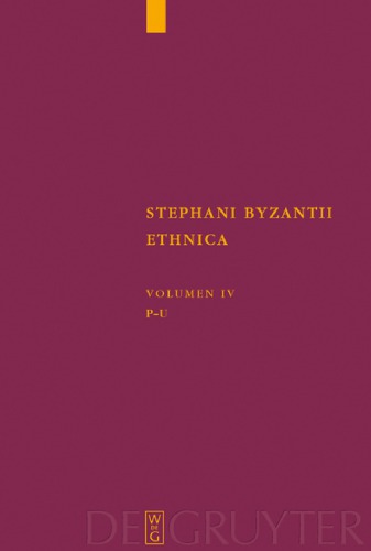 ﻿Stephani Byzantii Ethnica، جلد چهارم: پی - آپسیلون