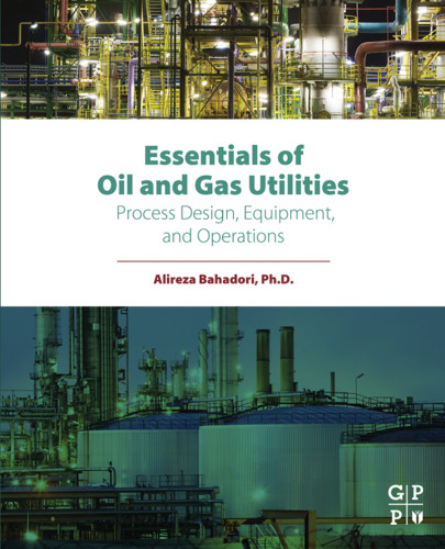 ﻿ملزومات تاسیسات نفت و گاز: طراحی فرآیند، تجهیزات و عملیات