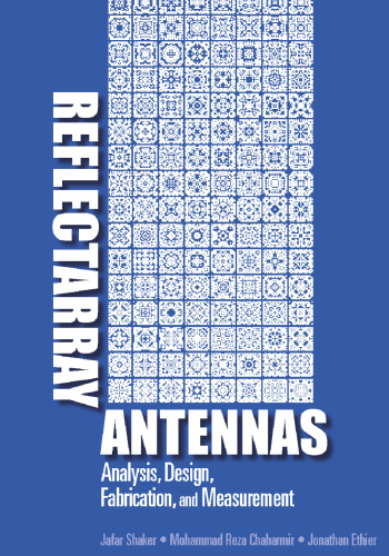 ﻿تجزیه و تحلیل، طراحی، ساخت و اندازه گیری آنتن های بازتابی