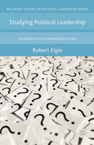 ﻿مطالعه رهبری سیاسی: مبانی و حساب‌های متضاد