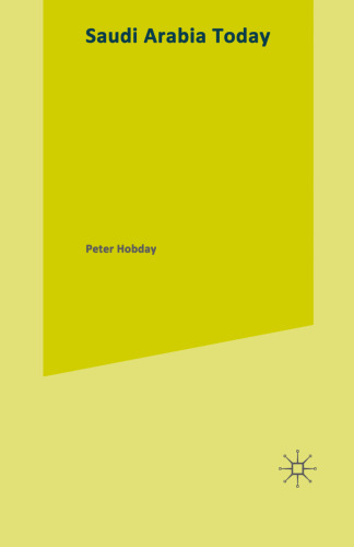 ﻿عربستان امروز: مقدمه ای بر ثروتمندترین قدرت نفتی