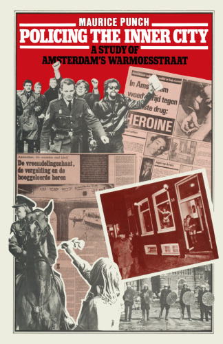 ﻿پلیس شهر درونی: مطالعه ای در مورد Warmoesstraat آمستردام