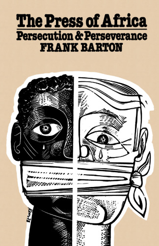 ﻿مطبوعات آفریقا: آزار و اذیت و استقامت