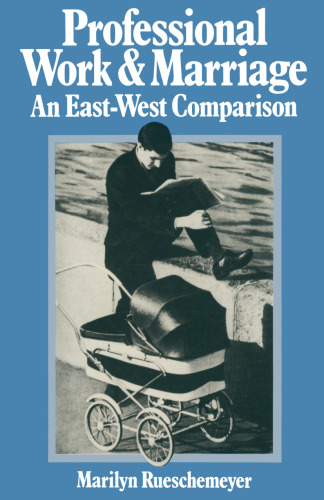 ﻿کار حرفه ای و ازدواج: مقایسه شرق و غرب