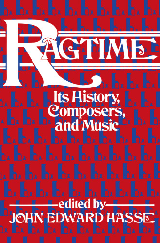 ﻿Ragtime: تاریخچه، آهنگسازان و موسیقی آن