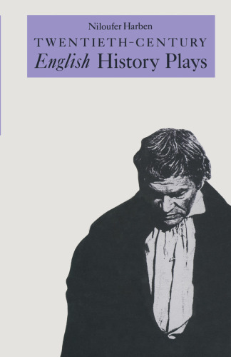 ﻿نمایشنامه های تاریخ انگلیسی قرن بیستم: از شاو تا باند