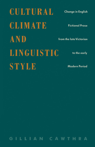﻿اقلیم فرهنگی و سبک زبانی: تغییر در نثر داستانی انگلیسی از اواخر دوره ویکتوریا تا اوایل دوره مدرن