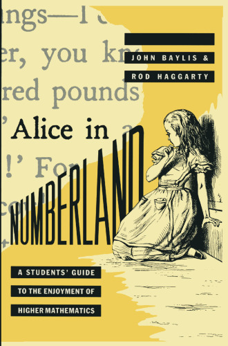 ﻿آلیس در سرزمین شماره: راهنمای دانش آموزان برای لذت بردن از ریاضیات عالی