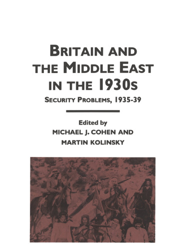 ﻿بریتانیا و خاورمیانه در دهه 1930: مشکلات امنیتی، 1935-1939